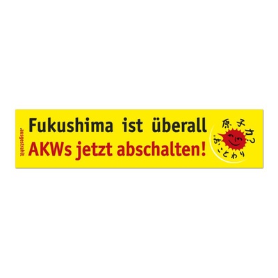 Aufkleber: Fukushima ist überall