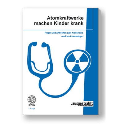 Broschüre: Atomkraftwerke machen Kinder krank