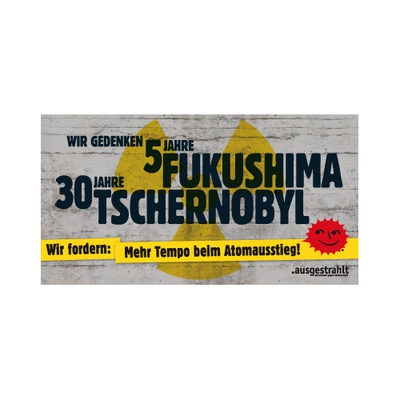 Aufkleber: 5 Jahre Fukushima - 30 Jahre Tschernobyl