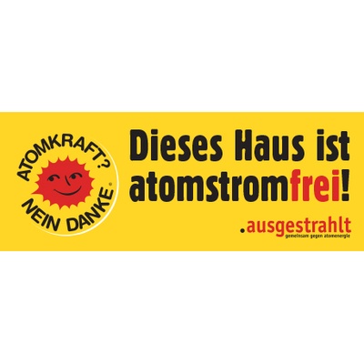 Aufkleber: Dieses Haus ist atomstromfrei!