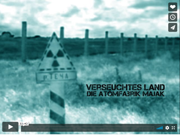 Screenshot_2020-04-24 Verseuchtes Land - Die Atomfabrik Majak.png