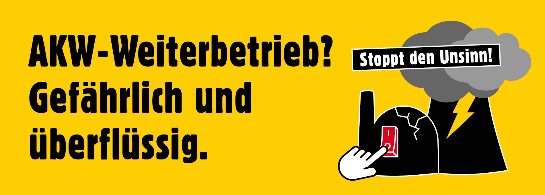 Atomkraft? Keinen Tag länger